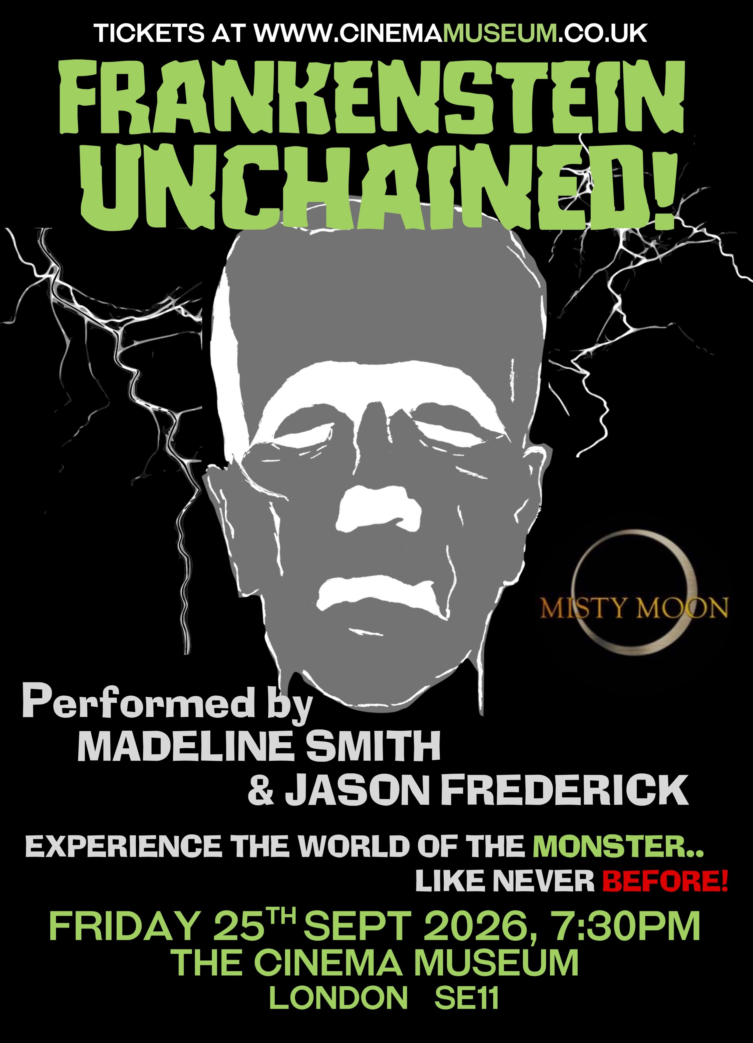 Frankenstein Unchained! Presented by: Misty Moon