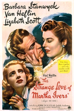 Kennington Noir presents The Strange Love of Martha Ivers (1946)