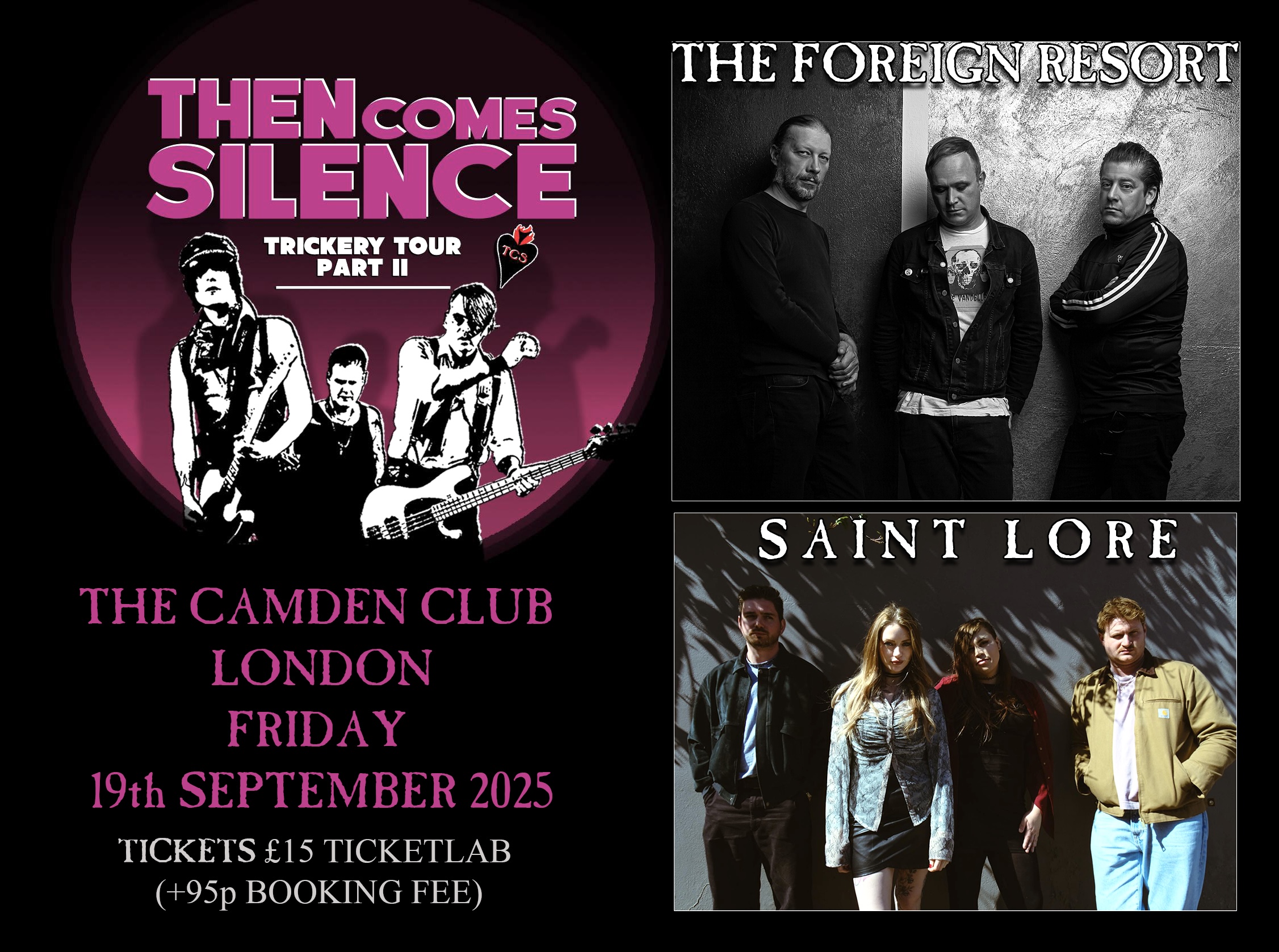 THEN COMES SILENCE + THE FOREIGN RESORT + SAINT LORE