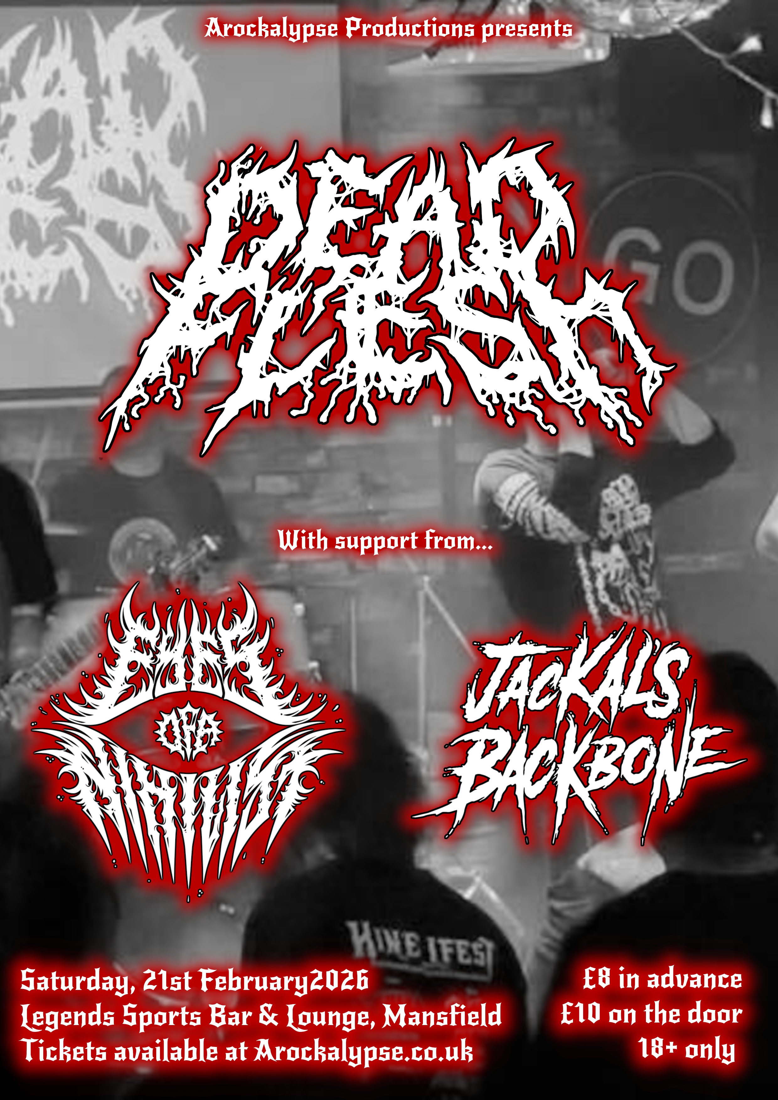 Dead Flesh // Eyes Of A Nihilist // Jackal's Backbone plus Afterparty at Legends Sports Bar & Lounge, Mansfield