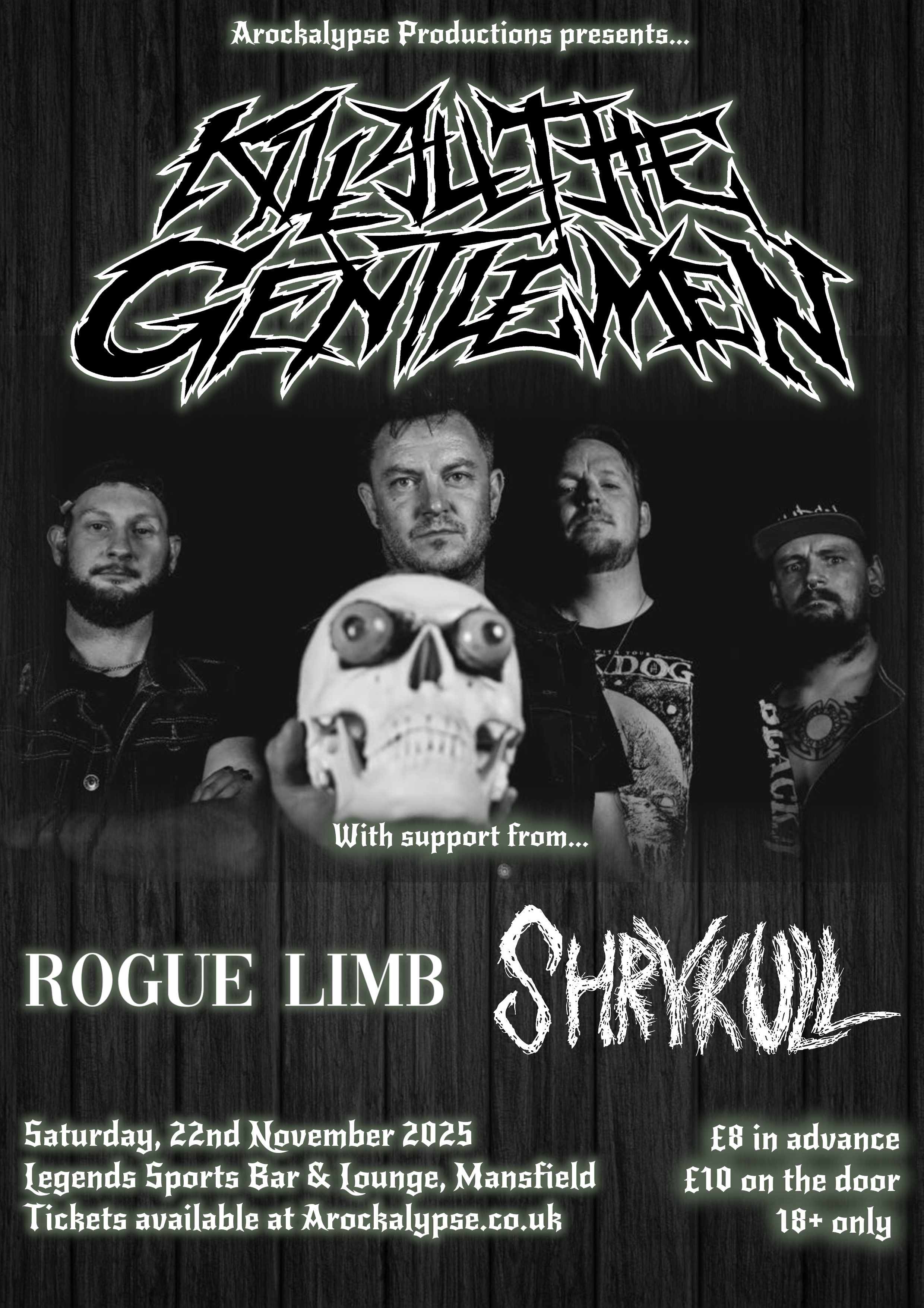 Kill All The Gentlemen // Rogue Limb // Shrykull plus Afterparty @ Legends Sports Bar & Lounge, Mansfield