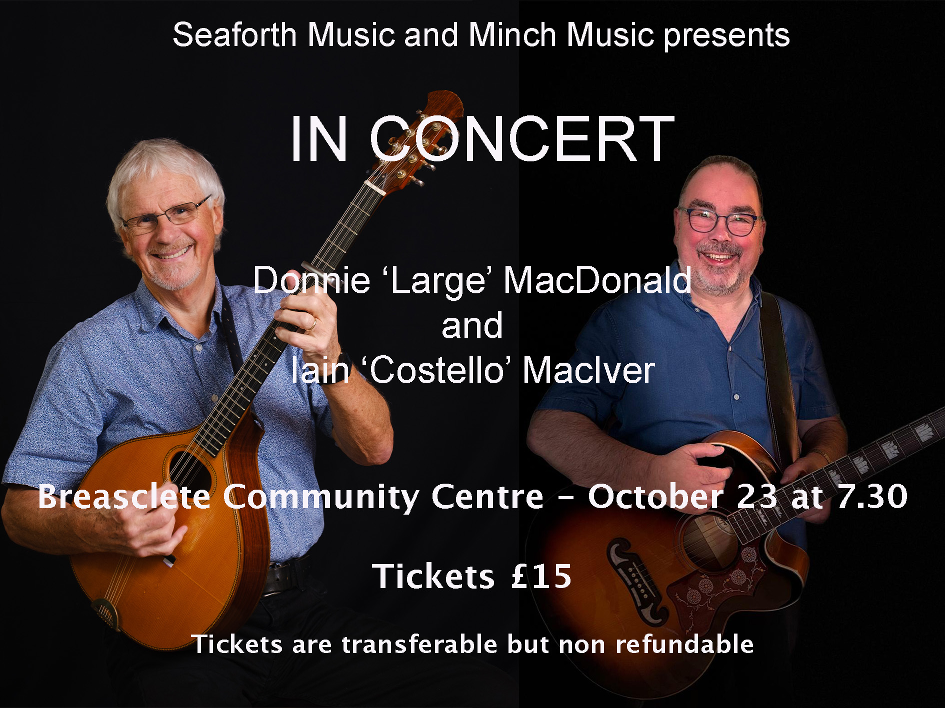 Donnie 'Large' Macdonald and Iain 'Costello' Maciver
